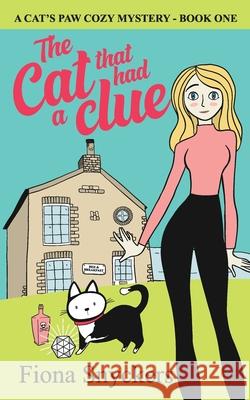 The Cat That Had a Clue: The Cat's Paw Cozy Mysteries - Book 1