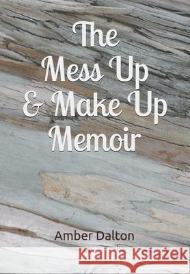 The Mess Up & Make Up Memoir
