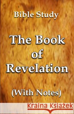 The Book of Revelation - With Notes