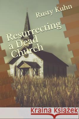 Resurrecting a Dead Church