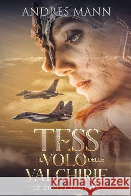 Tess: Il Volo Delle Valchirie: Edizione Illustrata