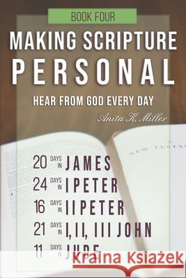 Making Scripture Personal: James - Jude