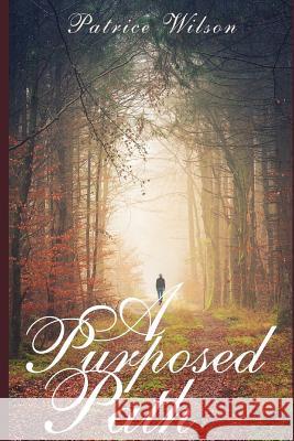 A Purposed Path