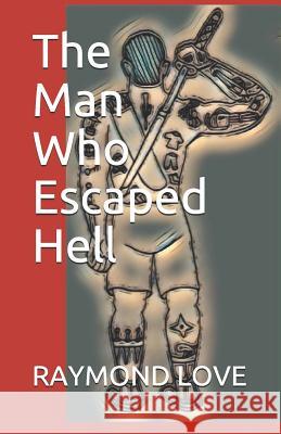 The Man Who Escaped Hell