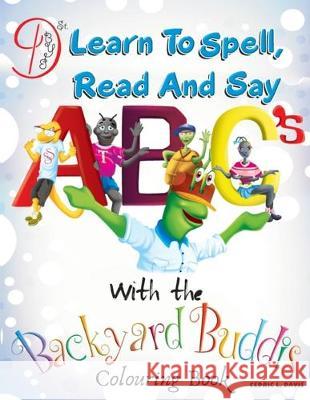 Learn to Spell, Read and say ABC's with the Backyard Buddis