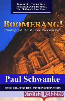 Boomerang!: Trusting God When the Wicked Seem to Win