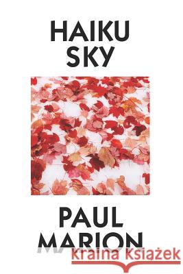 Haiku Sky by Paul Marion: Super Large Print Edition Specially Designed for Low Vision Readers with a Giant Easy to Read Font