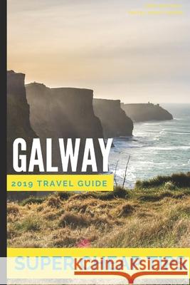 Super Cheap Galway: How to enjoy a $1,000 trip to Galway for $175