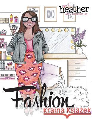 Fashion Coloring Book: Volume Two: Illustrating Everyday Women Everyday-ish