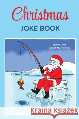 Christmas Joke Book: Funny Jokes for Kids, Children's Joke Book, 100 Clean Fun Kid's Jokes