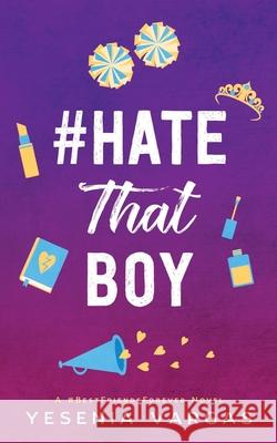 #HateThatBoy