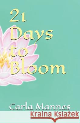21 Days to Bloom