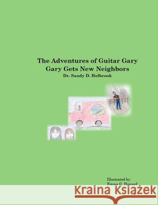 The Adventures of Guitar Gary: Gary Gets New Neighbors