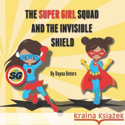 The Super Girls and the Invisible Shield
