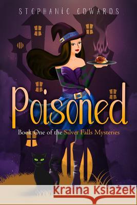Poisoned: Book 1 in the Silver Falls Cozy Mystery Series