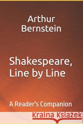 Shakespeare, Line By Line: A Reader's Companion