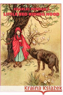 Little Red Riding Hood - Illustrated & Unabridged