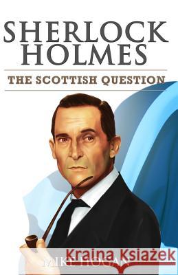 Sherlock Holmes and The Scottish Question