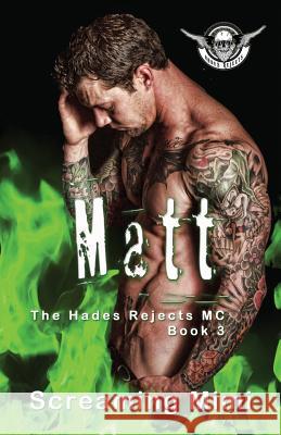 Matt: The Hades Rejects MC Book 3