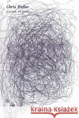 Montage of Madness: poems of pain