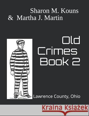 Old Crimes: Lawrence County, Ohio