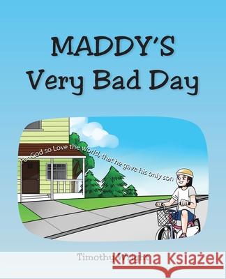 Maddy's Very Bad Day