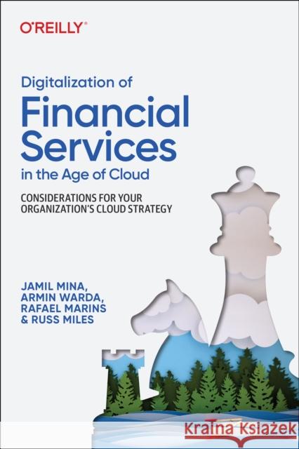 Digitalization of Financial Services in the Age of Cloud: Considerations for your Organization's Cloud Strategy