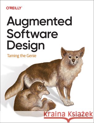 Augmented Software Design: Taming the Genie
