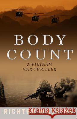 Body Count: A Vietnam War Thriller