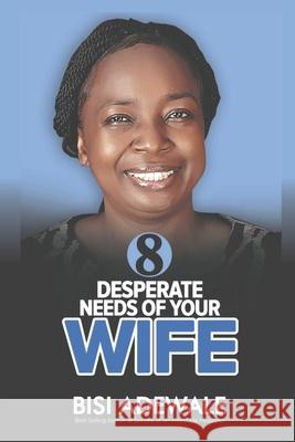 8 Desperate Needs Of Your Wife