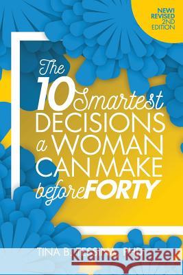 The 10 Smartest Decisions a Woman Can Make Before Forty 2nd Edition