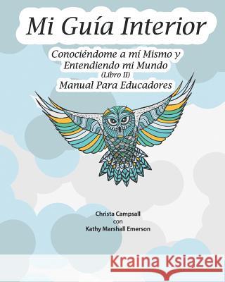 Mi Guía Interior: (Libro II), Manual Para Educadores (Translated from My Guide Inside)