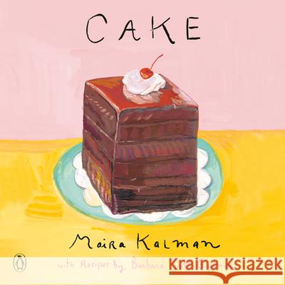 Cake: A Cookbook