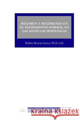 Regimen Y Regimenes En El Matrimonio Formal De Las Antillas Hispanicas