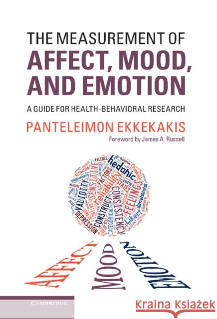 The Measurement of Affect, Mood, and Emotion: A Guide for Health-Behavioral Research