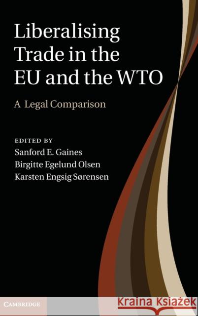 Liberalising Trade in the EU and the WTO