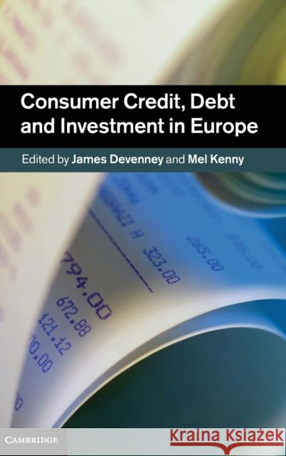 Consumer Credit, Debt and Investment in Europe