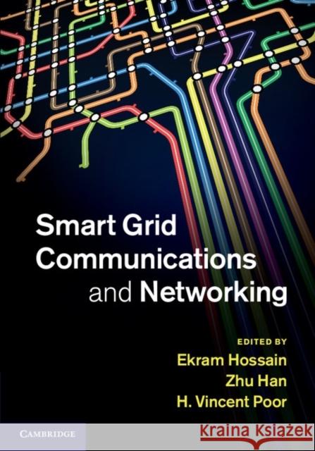 Smart Grid Communications and Networking