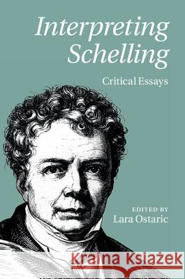 Interpreting Schelling: Critical Essays
