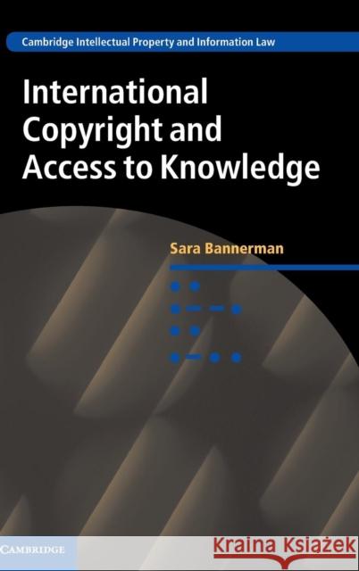 International Copyright and Access to Knowledge