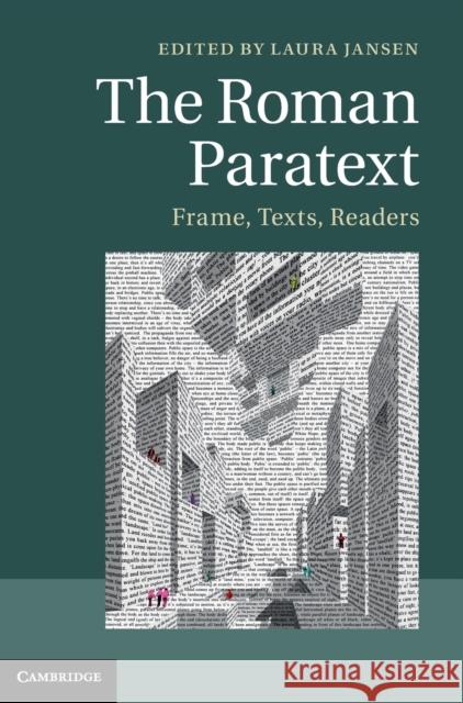 The Roman Paratext: Frame, Texts, Readers