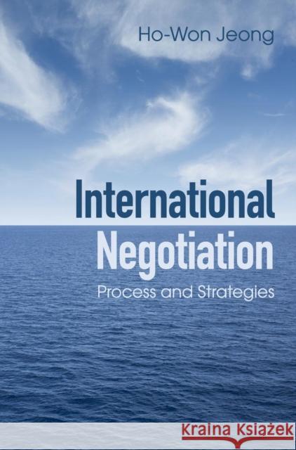 International Negotiation: Process and Strategies