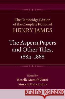 The Aspern Papers and Other Tales, 1884–1888