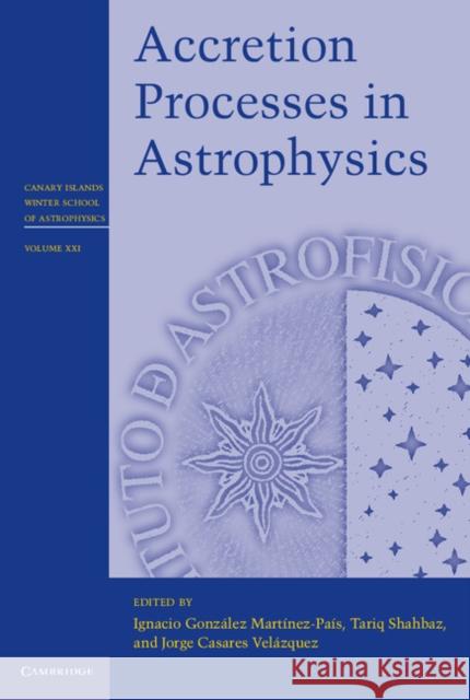 Accretion Processes in Astrophysics