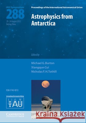 Astrophysics from Antarctica (IAU S288)