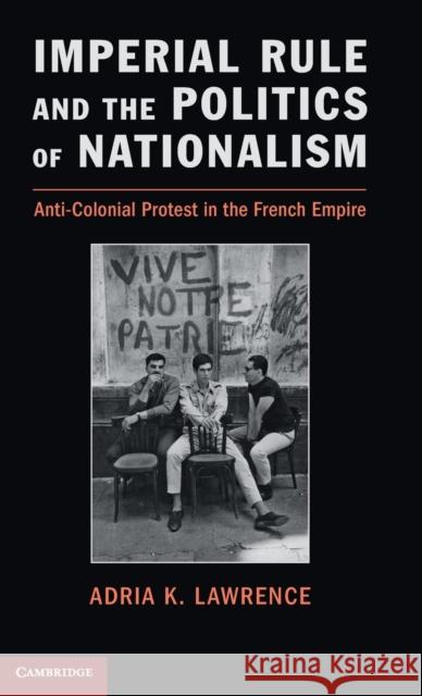 Imperial Rule and the Politics of Nationalism
