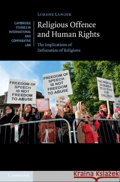 Religious Offence and Human Rights: The Implications of Defamation of Religions