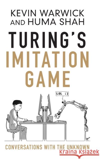 Turing's Imitation Game: Conversations with the Unknown