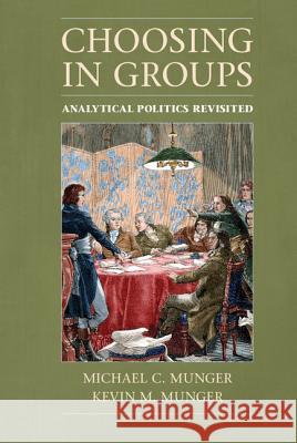 Choosing in Groups: Analytical Politics Revisited