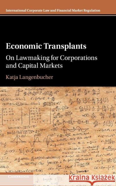 Economic Transplants: On Lawmaking for Corporations and Capital Markets